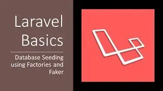How to use Faker in Laravel for Database Seeding