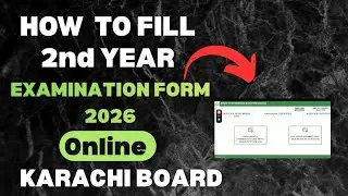 How To Fill 2nd year Examination Form 2026 Karachi Board 