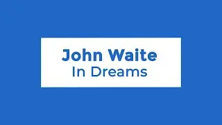 John Waite - In Dreams (Lyrics)