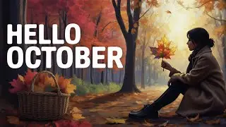 Hello October: 20 Inspirational Fall Quotes with Stunning Autumn Art