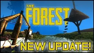 The Forest 0.08d Gameplay - Part 39 - Update 0.08d, Fortress Base & 60 FPS! - 0.09 Update Delayed :(