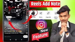 Instagram Reels ADD NOTE New Feature | Reels Me Note Add Kaise karen | Reels Note Add