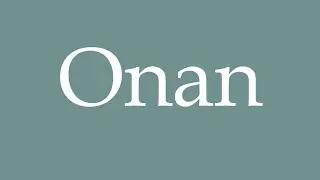 How to Pronounce ''Onan'' Correctly in French
