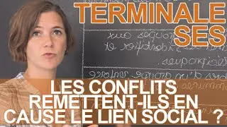 Les conflits remettent-ils en cause le lien social ? - SES - Terminale - Les Bons Profs