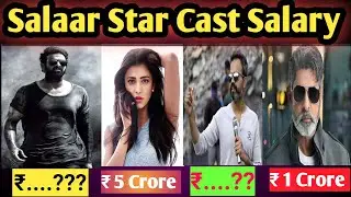 SALAAR Movie All Cast Salary | Prabhas | Shruti Haasan | Prashanth Neel, Jagapathi Babu