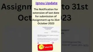 Last&nbsp;date&nbsp;for&nbsp;submission&nbsp;of&nbsp; assignment&nbsp;up to 31-10-23 #ignou #assignment #lastdatesextended #submit