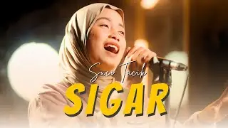 SIGAR - Suci Tacik - Meleko Sayang Aku Sing Berjuang