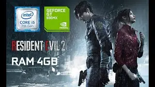 RESIDENT EVIL 2 REMAKE (NVIDIA 930MX 2GB | RAM 4GB | Intel&reg; Core&trade; i5 7200U Processor) Gameplay
