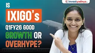Ixigo Stock Rally Explained: Q1 FY26 Performance & Business Model Deep Dive