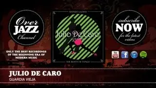 Julio De Caro - Guardia vieja (1926)