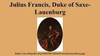 Julius Francis, Duke of Saxe-Lauenburg