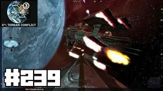 Let's Play X3 Terran Conflict #239 Under Xenon Attack, Boreas in Action & The Hidden Kha'ak Outpost