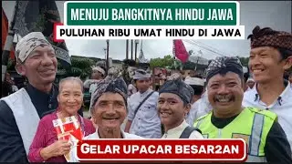 GEMPARKAN JAWA ! timur puluhan ribu umat hindu gelar upacara besar2an di kediri