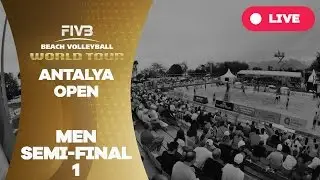 Antalya Open - Men Semi Final 1 - Beach Volleyball World Tour