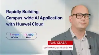 &Oacute;buda University Rapidly Building Campus wide Al Application with Huawei Cloud
