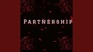 Partnership (feat. Sanye)