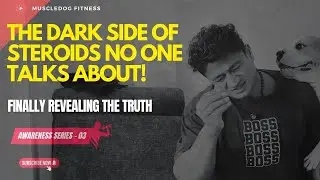 Steroid Side Effects That Scare You &ndash; Here&rsquo;s How to Avoid Them! | Awareness - 03 | Muscledog Fitness