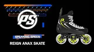 Reign Anax skates - Speaking Specs