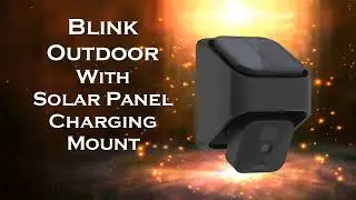 BEST Affordable Solar Powered Security Camera ⚡ 2024 ⚡ Blink Outdoor With Solar Panel Charging Mount