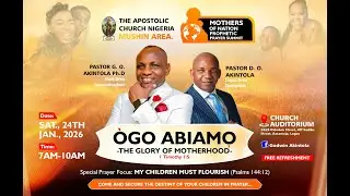 OGO ABIYAMO: THE GLORY OF PARENTHOOD SERVICE Continued