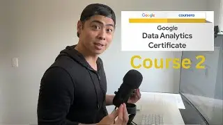 Google Data Analytics Course 2: Structured Thinking & Data Problem-Solving