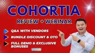 Cohortia Review & Webinar Replay 📆 Cohortia Bundle & OTO + Full Tutorials + Exclusive Bonuses