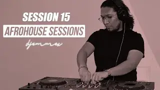 Afrohouse Sessions #15