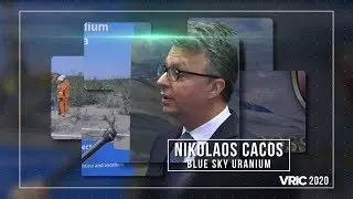 Nikolaus Cacos at VRIC 2020: Blue Sky Uranium is Ready to 