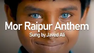 Mor Raipur Anthem | Music Video | Smart Cities