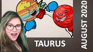 TAURUS August 2020. The WAR of the PLANETS Begins!  August - October! What to Expect and How to Win