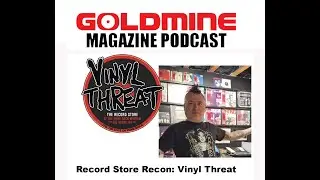GOLDMINE PODCAST&rsquo;S RECORD STORE RECON EDITION: Fat Mike&rsquo;s Vinyl Threat in the Punk Rock Museum