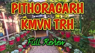 KMVN PITHORAGARH TOURIST REST HOUSE | পিথোরাগড় KMVN TRH | Best Stay in Pithoragarh | KMVN Review
