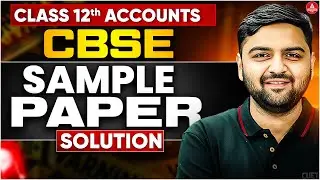Class 12 Accounts CBSE Sample Paper for Board Exam 2026
