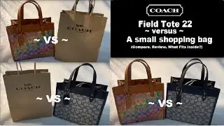 COACH Field Tote 22 - versus - a Shopping bag! | Compare & See What Fits Inside? | RaqReview