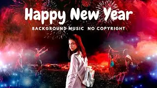New Year Background Music No Copyright