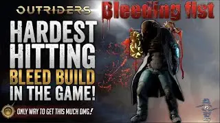 Outriders - The HARDEST HITTING Bleed Build Template Out! Perfect For Early To Midgame Leveling!