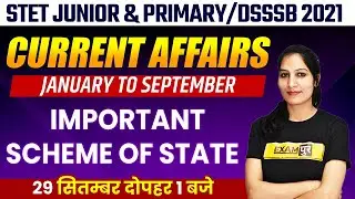 SUPER TET JUNIOR/PRIMARY/DSSSB 2021 | Monthly Current Affairs | Scheme of State | By Anupam Mam