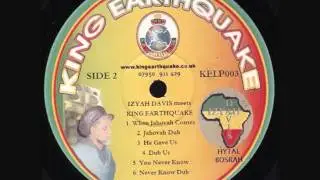 Izyah Davis & King Earthquake When Jahovah comes