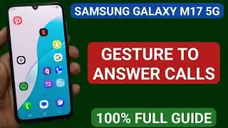Samsung galaxy m17 mein gesture to answer calls kaise change kare