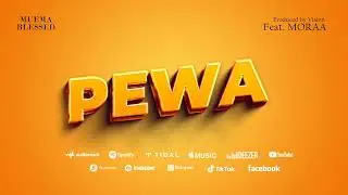 Vision Beatz - Pewa (feat. Muema Blessed & Moraa)