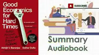 Unlocking Economic Secrets : A Summary of 'Good Economics for Hard Times' - Quick Audiobook Summary