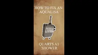 How to fix an AQUALISA QUARTS A1 Shower