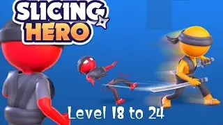 Slicing Hero Sword Master Level 18 to 24 #game #subscribe #viralvideo &lrm;&lrm;@smartanael3282&nbsp;