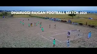 Dharuggi Rajgan Fooball Match 2021