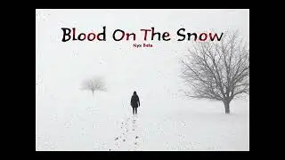 Nyx Beta - Blood On The Snow (Post Industrial)