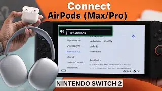 Nintendo Switch 2: How to Pair Any AirPods! [Max/Pro]