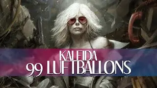 Kaleida - 99 Luftballons [Lyric Video]