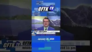 20 января 2026 г. Краткий выпуск новостей с Кэлом Маслином - Новости CFTK-TV по будням в 17:00, 1...