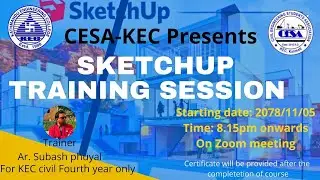 CESA-KEC SKETCHUP TRAINING ।। Day 1 ।। By Ar. Subash Phuyal