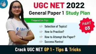 UGC NET 2022 GP1 Preparation | How to Practice & Attempt? NTA NET 2022 Paper 1 Success Mantra Part 3